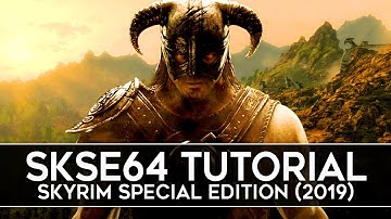 How to Install SKSE64 for Skyrim Special Edition (2019) - Script Extender v2.0.15