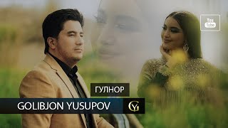 Golibjon Yusupov / Голибчон Юсупов - Gulnor  / Гулнор - 2023