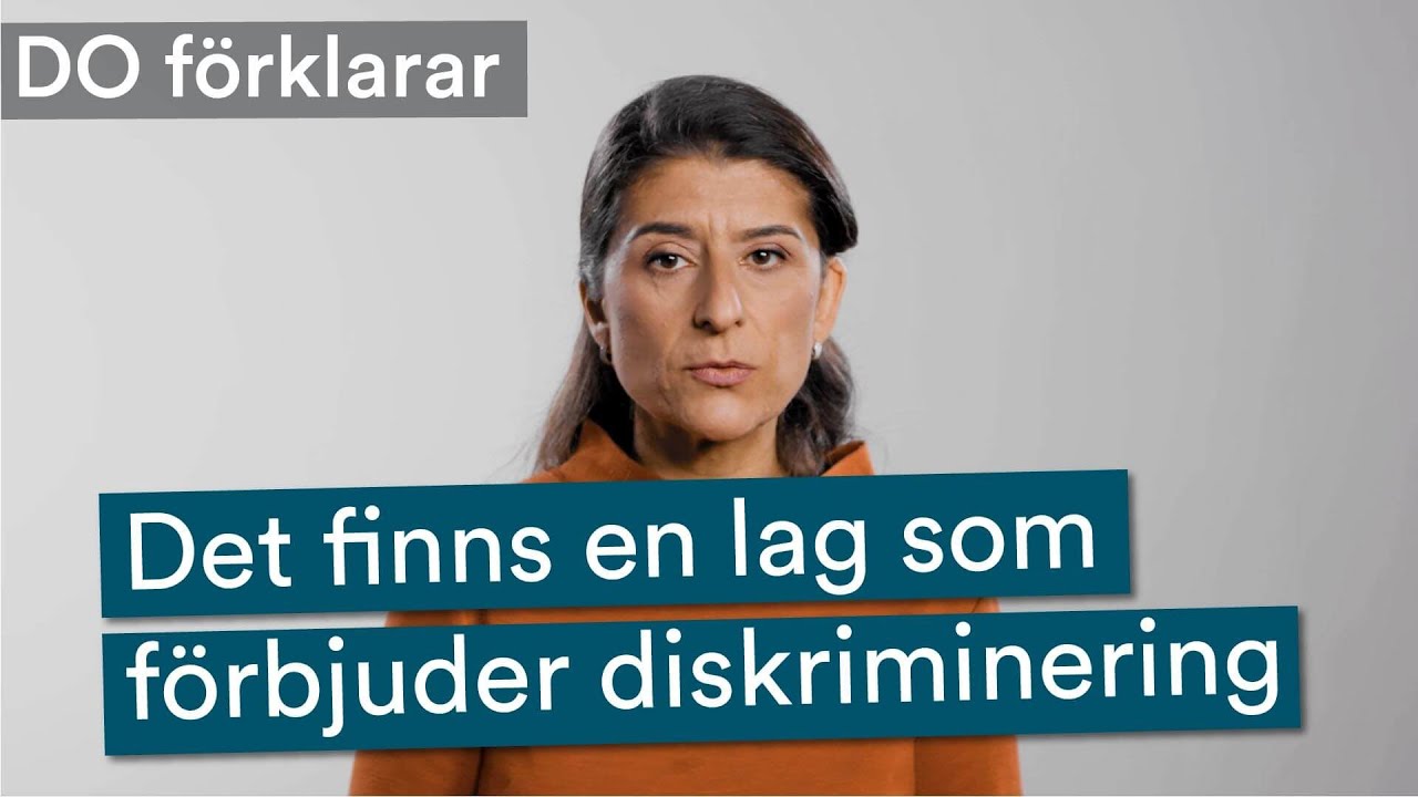 Det finns en lag som förbjuder diskriminering