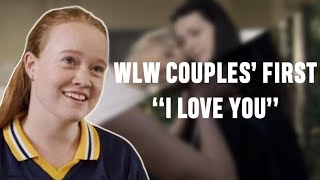 WLW Couples' First 'I Love You' [part 2]