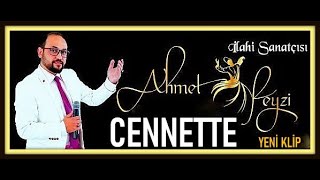 AHMET FEYZİ 2021 Yeni İlahi Klibi CENNETTE Resimi