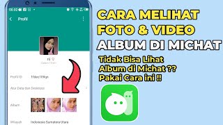 Cara Melihat Foto Album di Michat