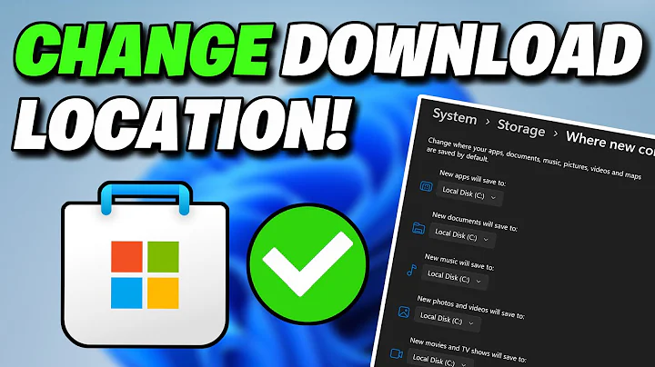 How to change the Default Download Location for Microsoft Store [NEW 2025]