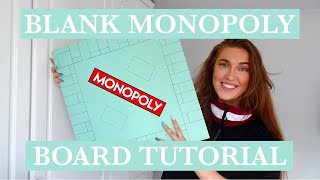 Blank Monopoly Board Tutorial | DIY | Kira Goode