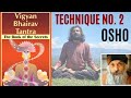 Vigyan bhairav tantra  technique no 2  osho