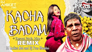 Kacha Badam DJ Song _(Nacho Tapori style) DJ ANIKET ABD AND DJ PRAS Mumbai