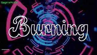 SagirisMusic | Burning by Infraction (No Copyright Music)