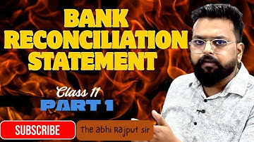 Bank Reconciliation Statement | Introduction |Part 1| Basic Concept | Class 11| Accountancy|D.k.Goel