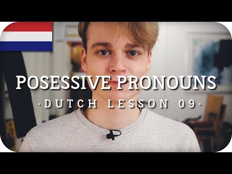 Dutch Lesson #09 - Posessive Pronouns
