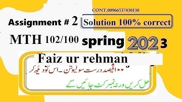 mth 102|100 assignment 2 solution spring 2023|mth102|100 assignment 2 solution 2023|mth102|100