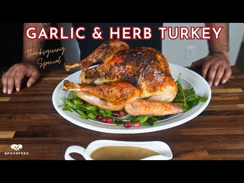 Garlic & Herb Butter Turkey for Thanksgiving Dinner | Easy Recipe for Beginners