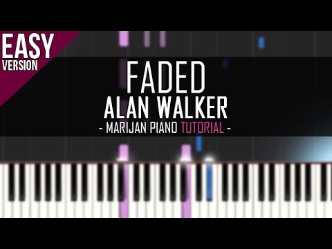 How To Play: Alan Walker - Faded | Piano Tutorial EASY ...