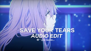 Save Your Tears - The Weekndedit Audio