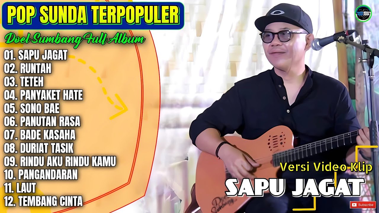 Album Doel Sumbang || SAPU JAGAT - RUNTAH - TETEH - Pop Sunda ...