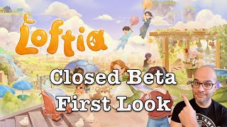 Loftia Closed Beta First Look