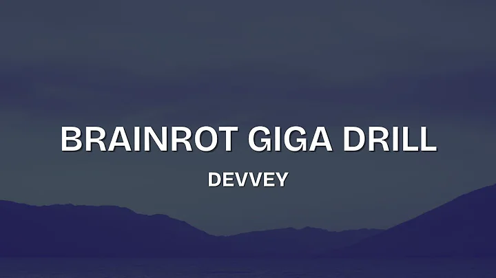 Brainrot Giga Drill - devvey (Lyrics) TikTok Tung-Tung-Tung Sahur