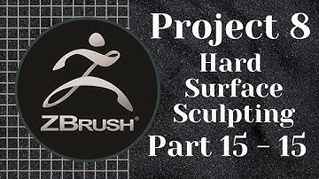 ZBrush | Full Training Course | Project 8 - Lesson 15/15 | Practice Session of Project 8