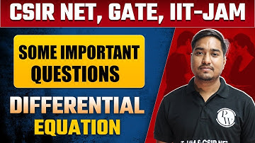 Some Important Questions of Differential Equation | CSIR NET, GATE, IIT-JAM