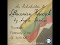 An Introduction to Lithuanian Genealogy - Angela Sinickas