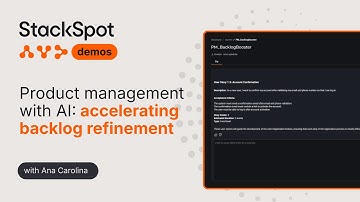 Product management with AI: accelerating backlog refinement | StackSpot Demos