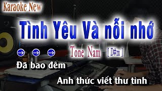 Tình Yêu Và nỗi Nhớ | Karaoke Tone Nam - Beat Chuẩn song nhien karaoke