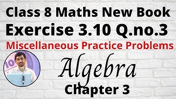 TN 8 Maths Algebra  Exercise 3.10 q.no.3 Algebra Chapter 3  Miscellaneous Practice Problems