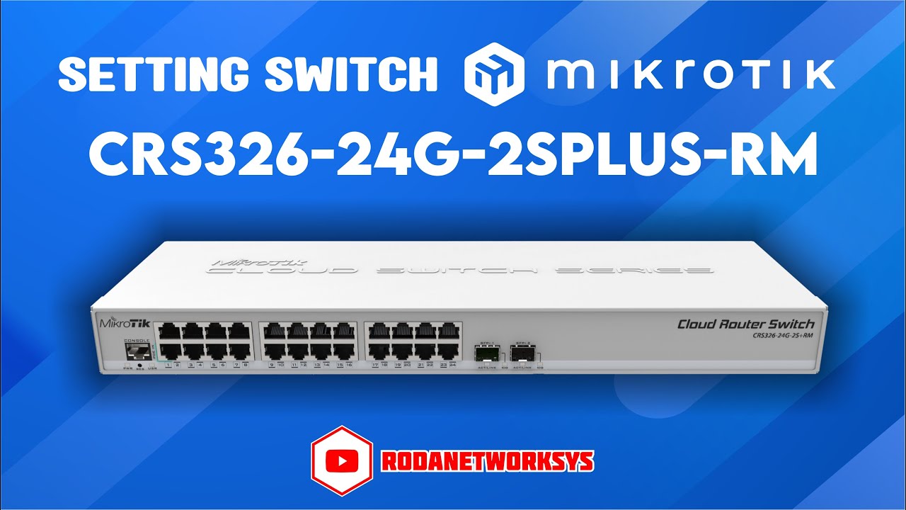 SETTING VLAN DI SWITCH MIKROTIK CRS326 24G 2S+ RM - YouTube