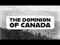 Formation and Expansion of the Dominion of Canada