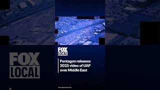Pentagon releases 2025 UFO video from Middle East