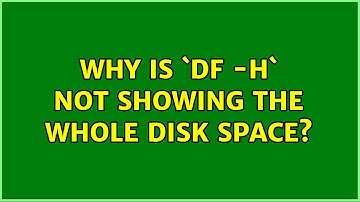Ubuntu: Why is `df -h` not showing the whole disk space?