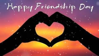 Happy Friendship Day 2017 Wishes Video for WhatsApp and Facebook
