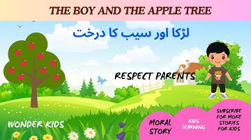 The Boy And The Apple Tree | Moral Story | Kids Learning | Respect Parents | Wonder-Kids