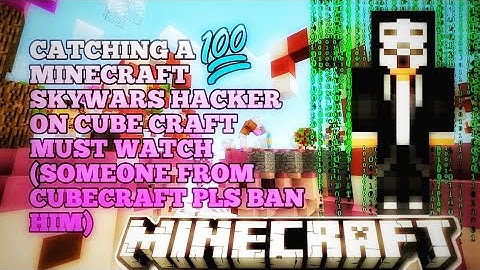 I FOUND A HACKER IN MINECRAFT SKYWARS (CUBECRAFT) 2TIMES 😭