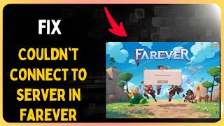 How to Fix Couldn't connect to server in Farever