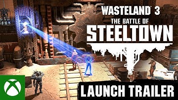 Wasteland 3: The Battle of Steeltown - Launch Trailer