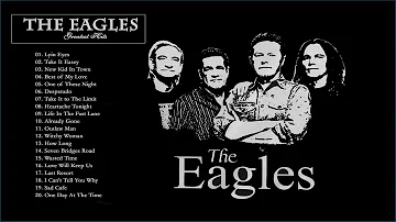 The Eagles Greatest Hits 2020 || The Eagles Full Albums    Best Songs of The Eagles