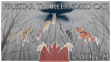 Firestar the Red-Nosed Cat | Warrior Cats Holiday MAP | Outro 9