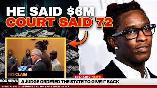 Young Thug's $6 Million Claim 🔥 What The Court Order Says News