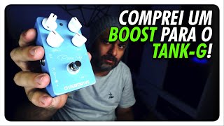 🤘🏻COMPREI UM PEDAL PRA DAR BOOST NO TANK-G (Caline Pure Sky)