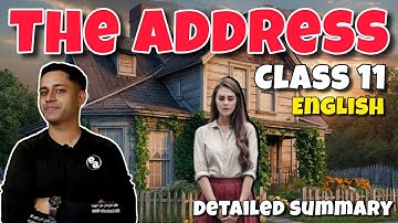 The Address Class 11 English chapter in hindi with short notes