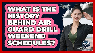 What Is The History Behind Air Guard Drill Weekend Schedules? - Air Guard Commanders