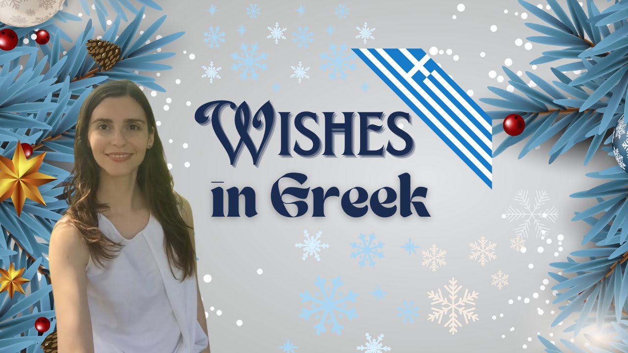 Learn Greek with Christmas and New Year wishes and desserts - life in Greece