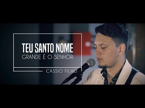 Teu Santo Nome - Cássio Filho (COVER) Casa do Tom STUDIOS
