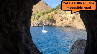 "SA CALOBRA", The impossible road - MALLORCA