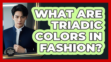 What Are Triadic Colors In Fashion?