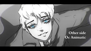 Other Side [Oc Animatic]