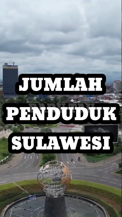 jumlah penduduk di sulawesi #shorts #viral #indonesia