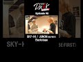 【D.U.N.K.】SKY-HI&JUNON Backstage #D_U_N_K_