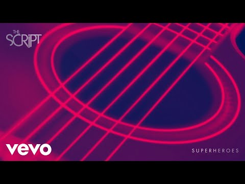 The Script - Superheroes (Lyrics) 