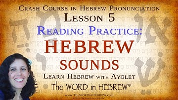 Lesson 5: Hebrew SOUNDS Reading Practice | Crash Course in Hebrew Reading & Pronunciation